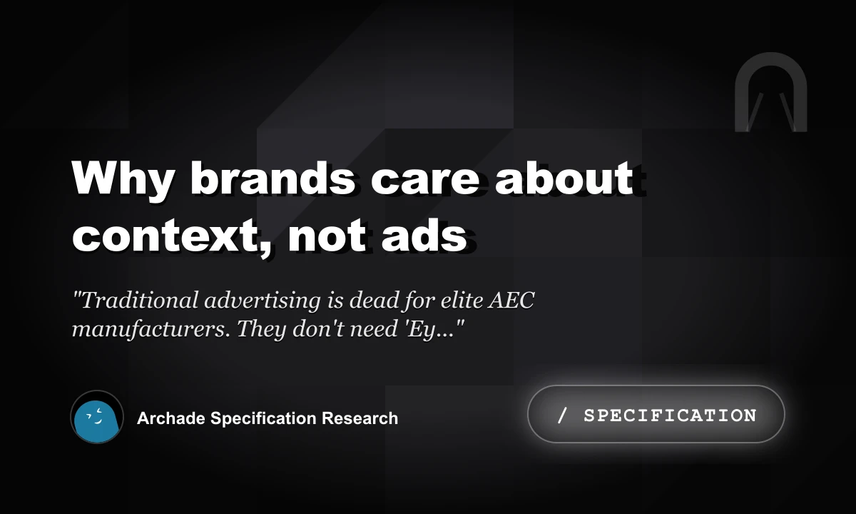 Why Brands Care About Context, Not Ads
