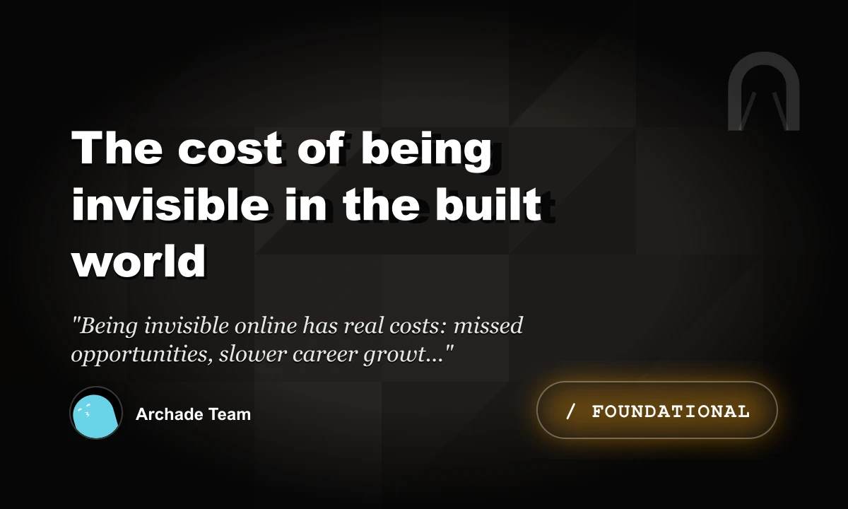 The Cost of Being Invisible in the Built World