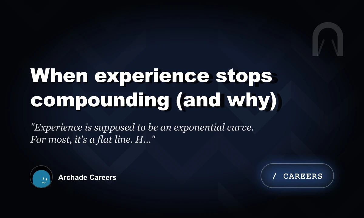 When Experience Stops Compounding (And Why)