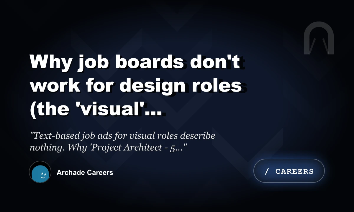 Why Job Boards Don't Work for Design Roles (The 'Visual' Blindspot)
