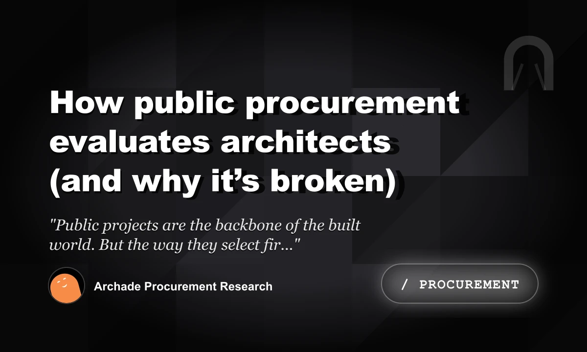 How Public Procurement Evaluates Architects (And Why It’s Broken)