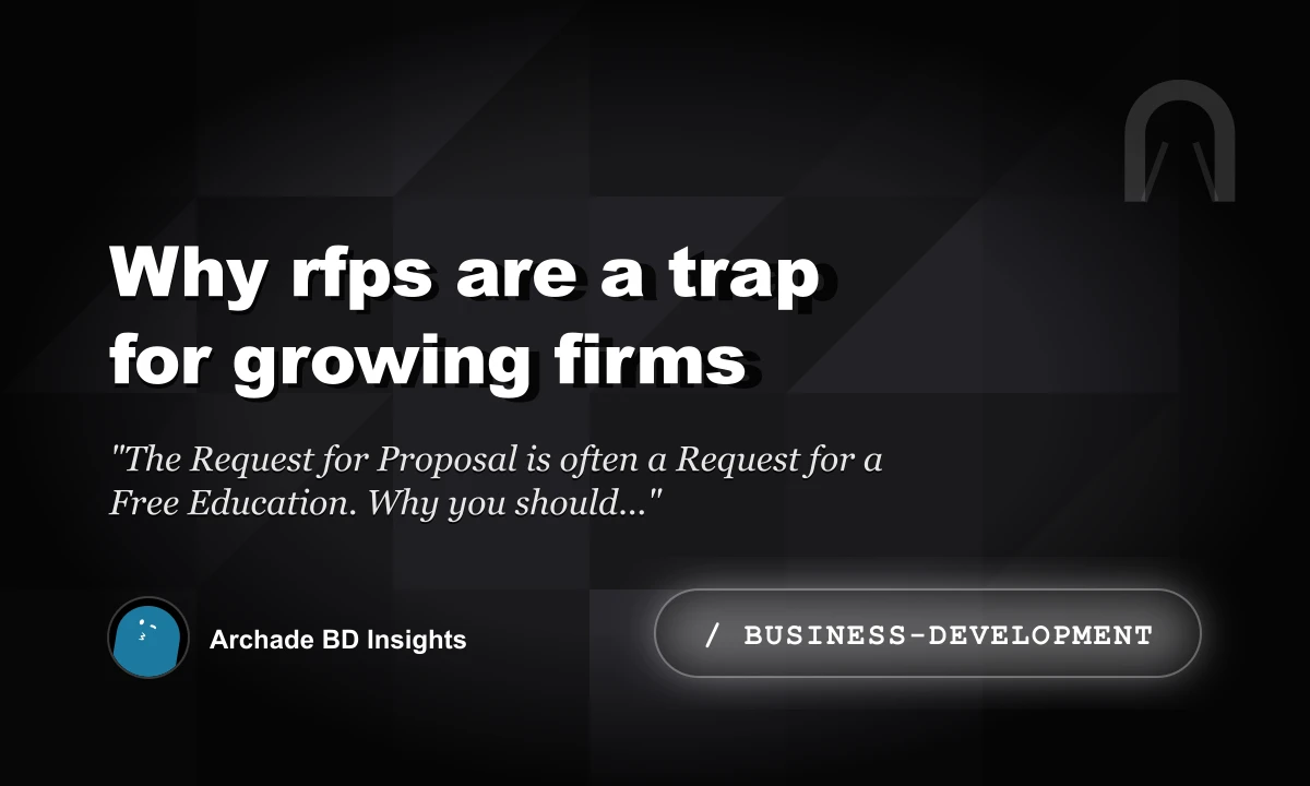 Why RFPs Are a Trap for Growing Firms