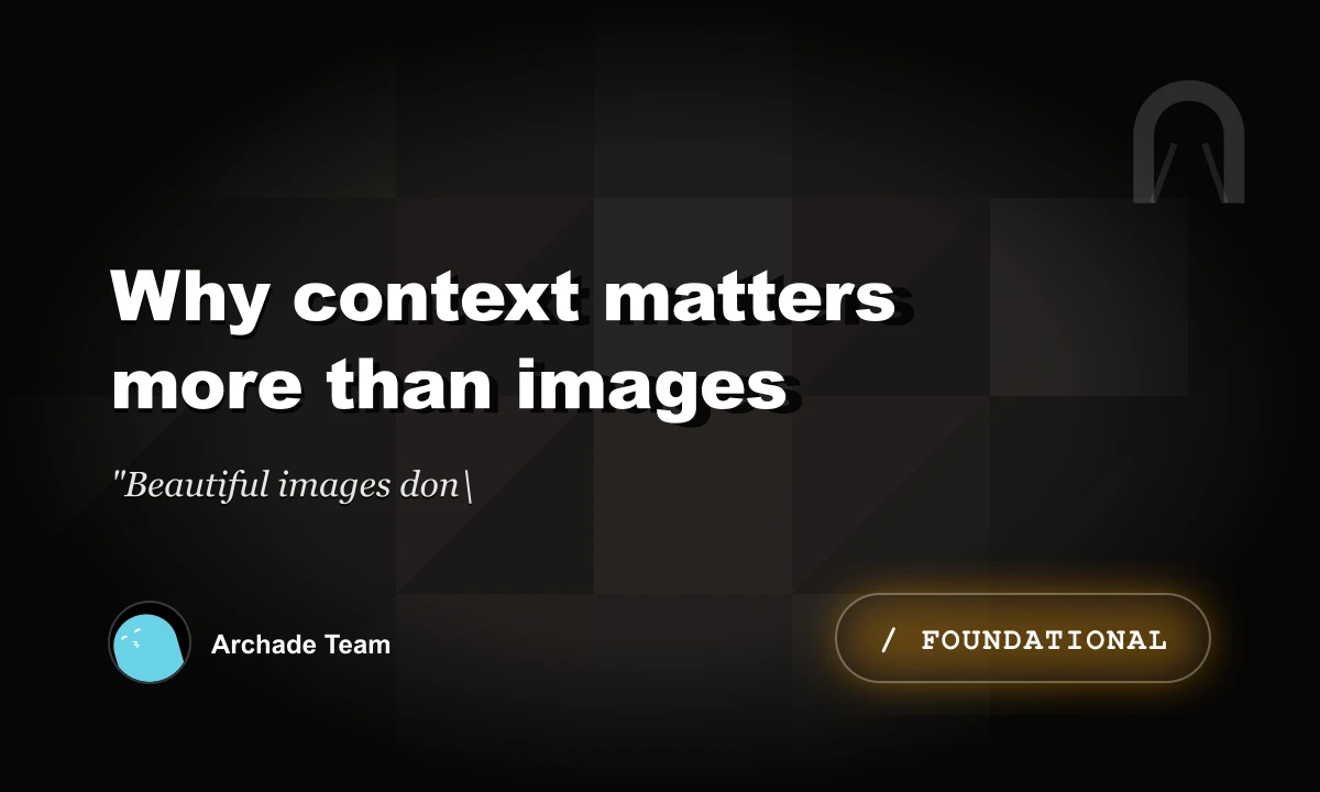 Why Context Matters More Than Images