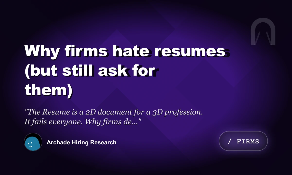 Why Firms Hate Resumes (But Still Ask For Them)