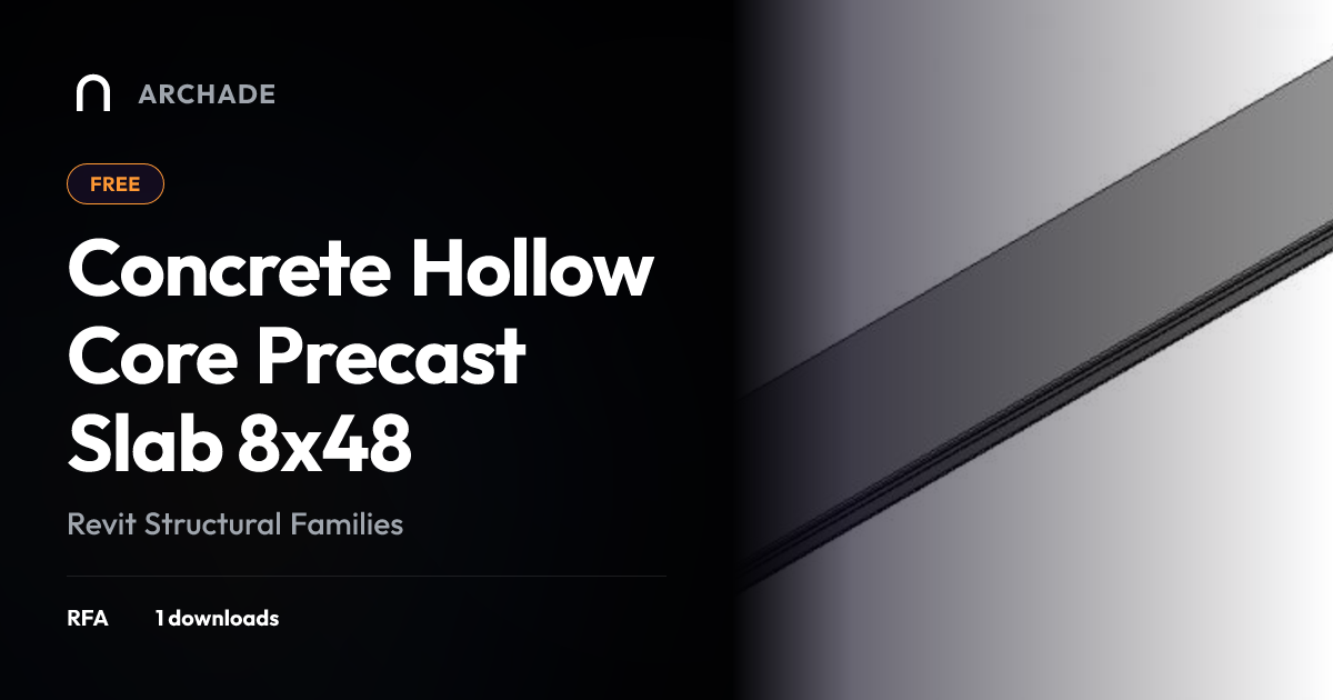 Concrete Hollow Core Precast Slab 8x48 Revit Family – Free